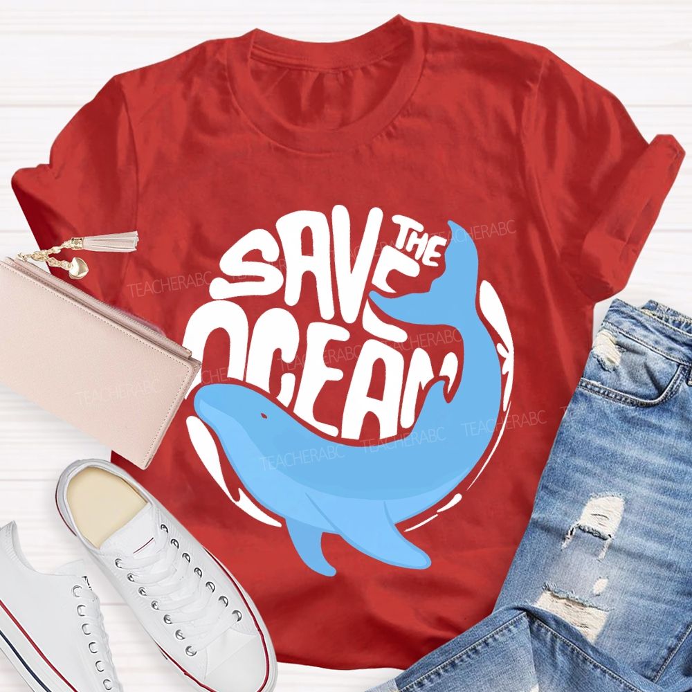 The Save The Ocean Whale  Teacher T-shirt