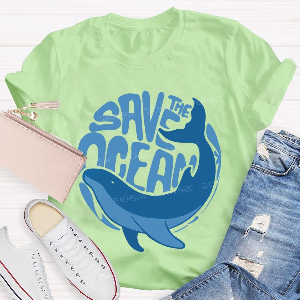 The Save The Ocean Whale  Teacher T-shirt