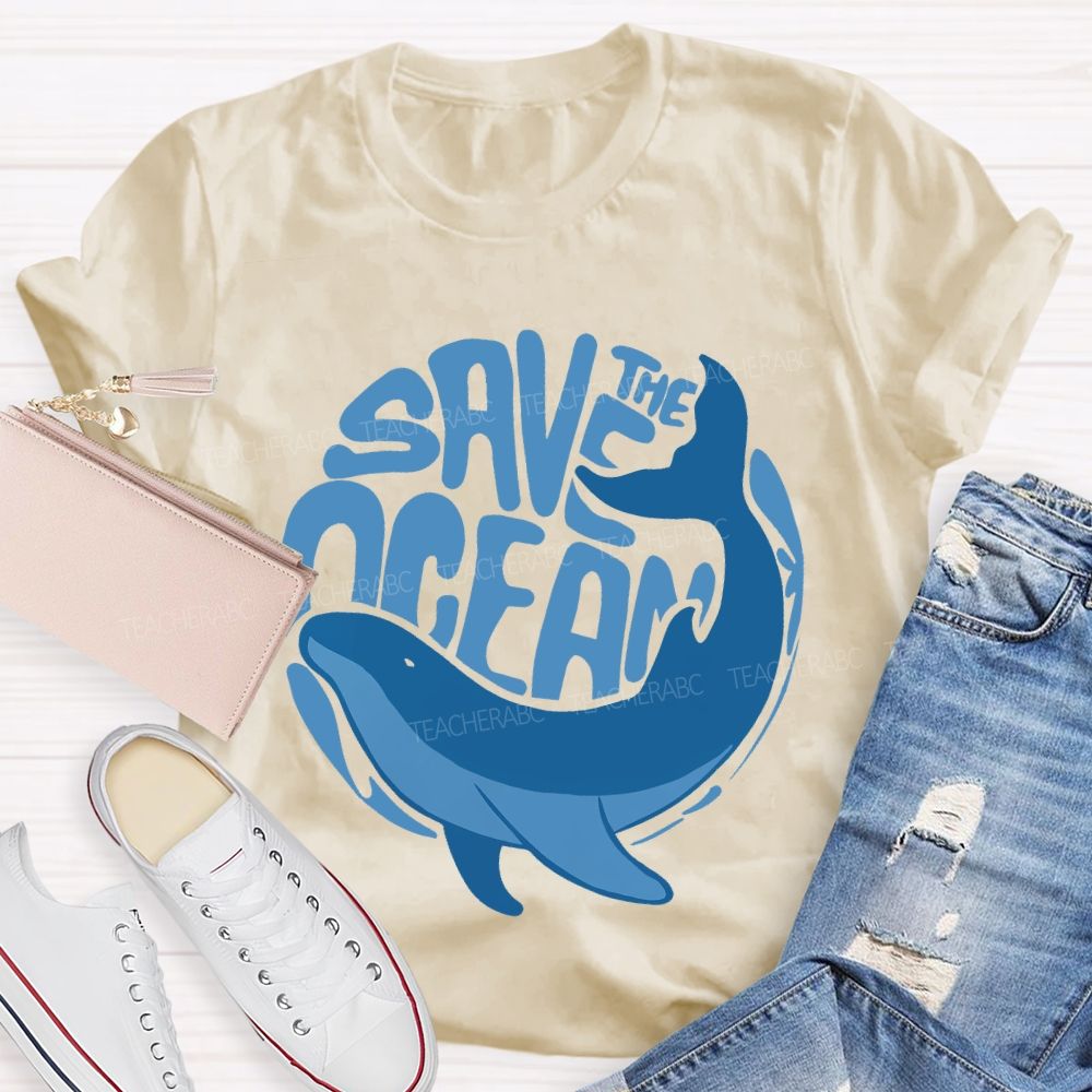 The Save The Ocean Whale  Teacher T-shirt