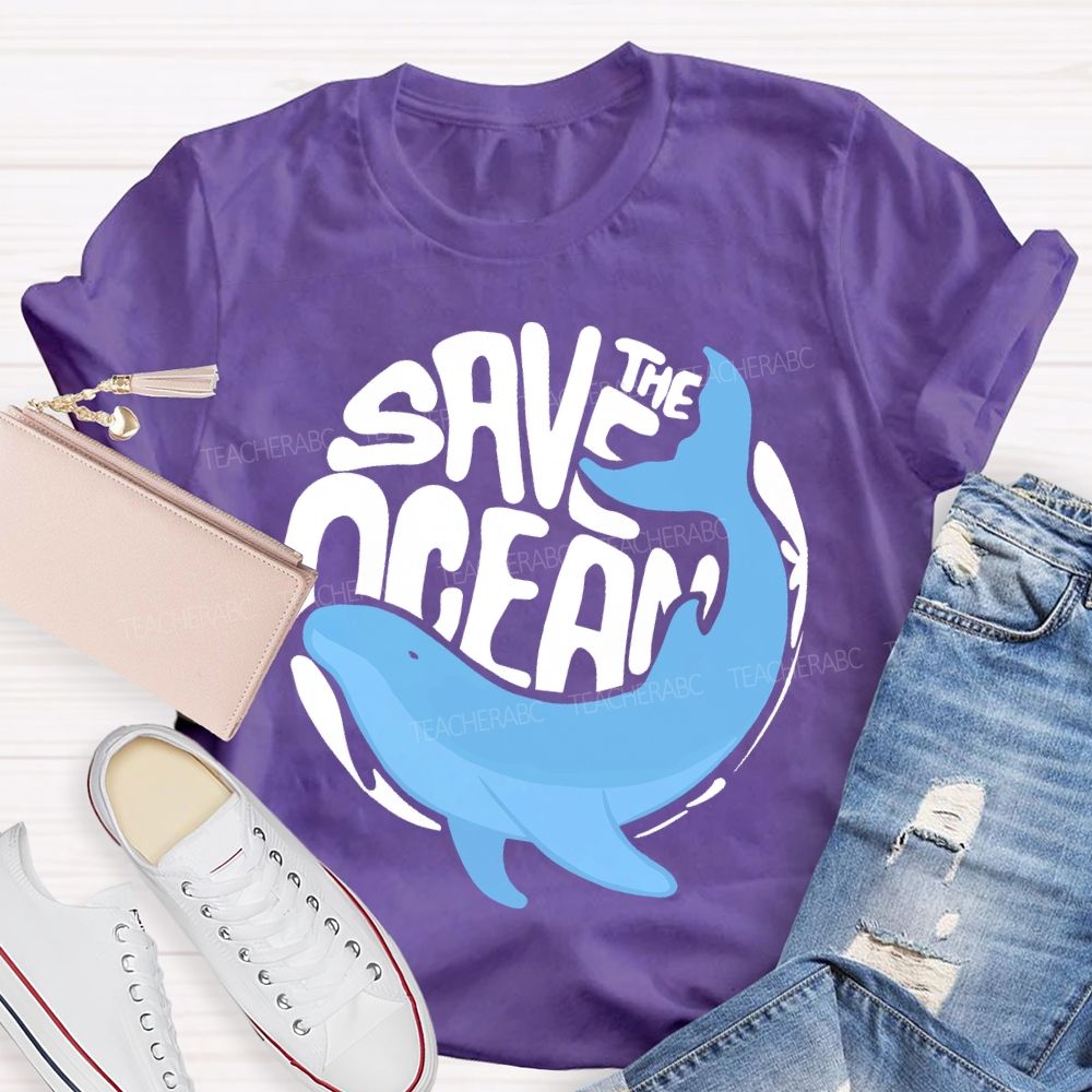 The Save The Ocean Whale  Teacher T-shirt