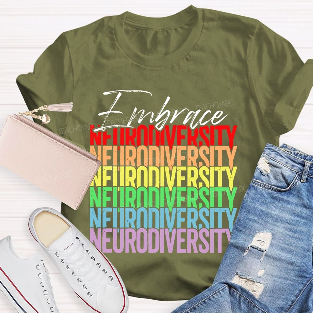 Embrace Neurodiversity Colorful Letters  Teacher T-shirt