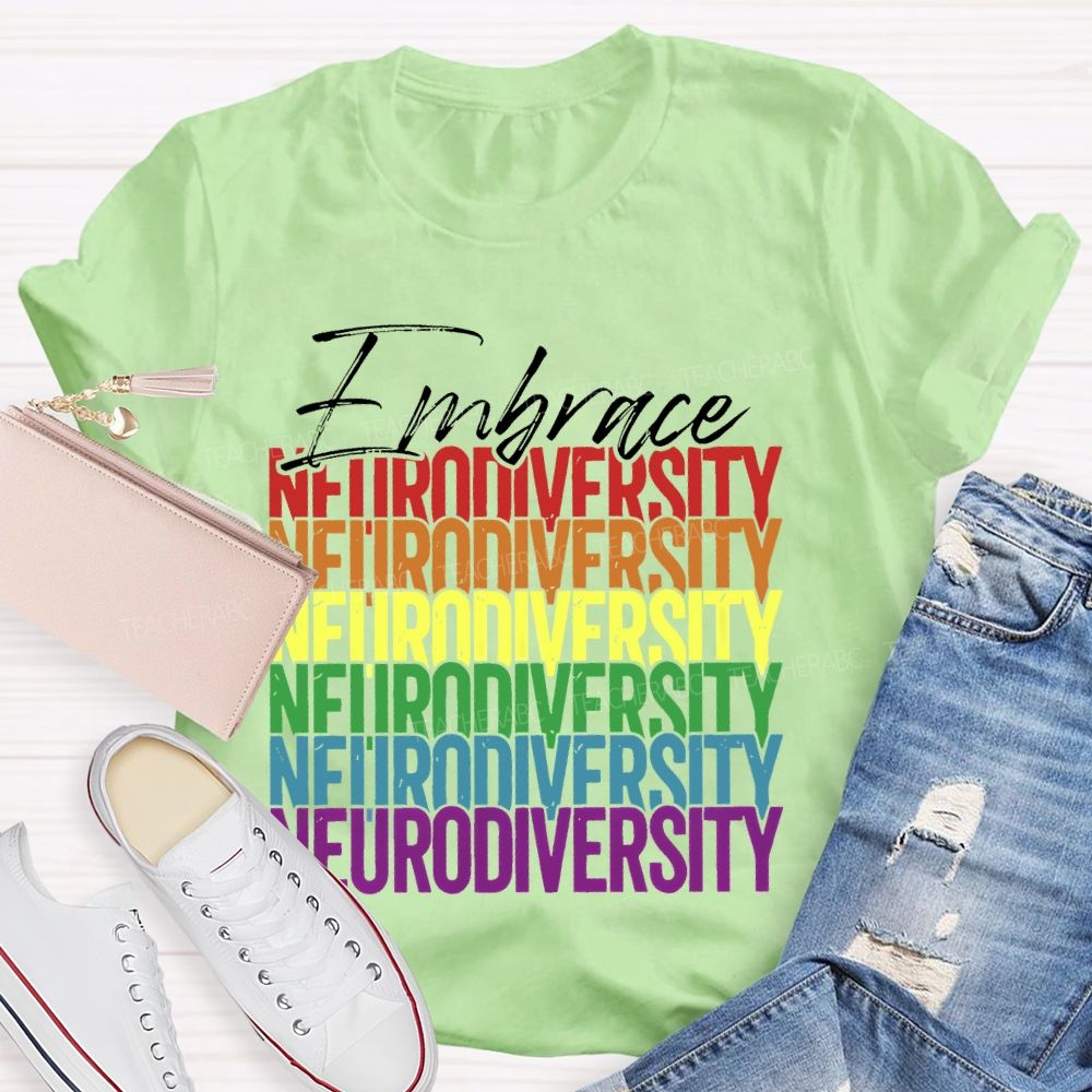 Embrace Neurodiversity Colorful Letters  Teacher T-shirt