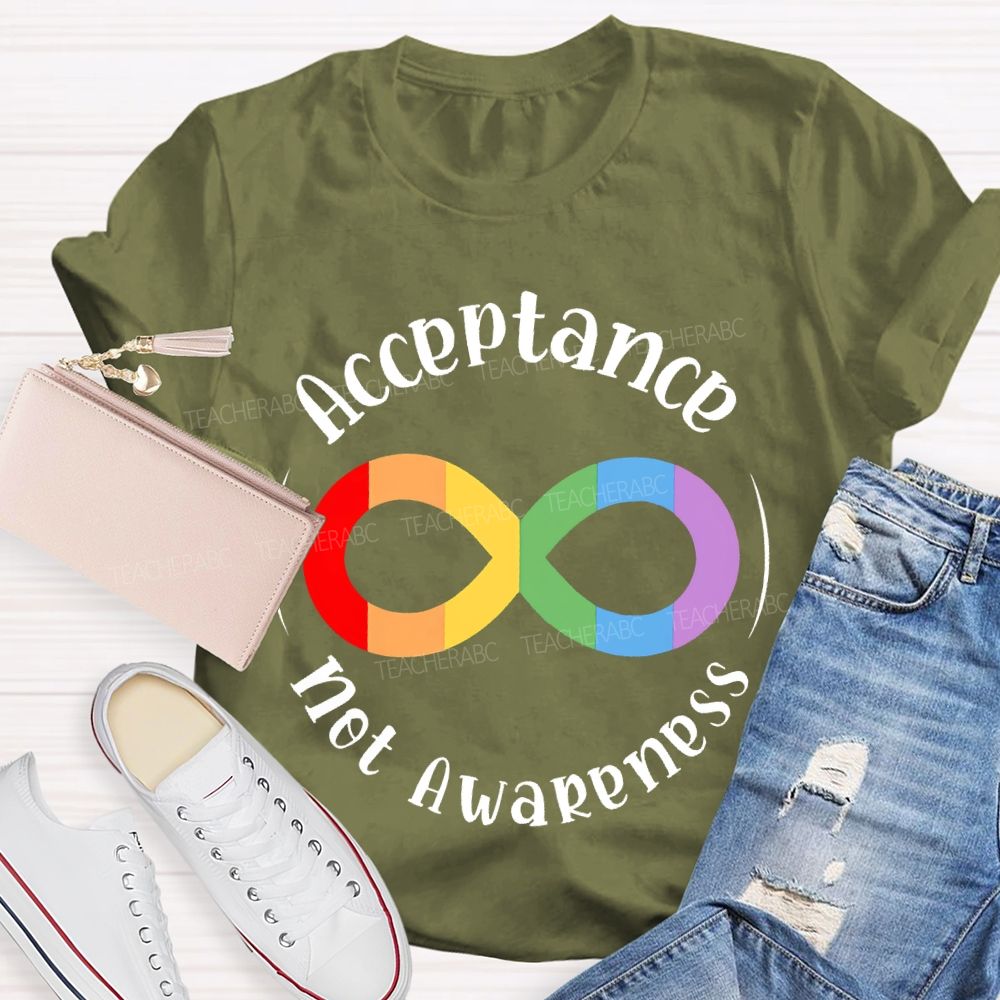 Acceptance Not Awareness Colorful Infinite Symbol  Teacher T-shirt