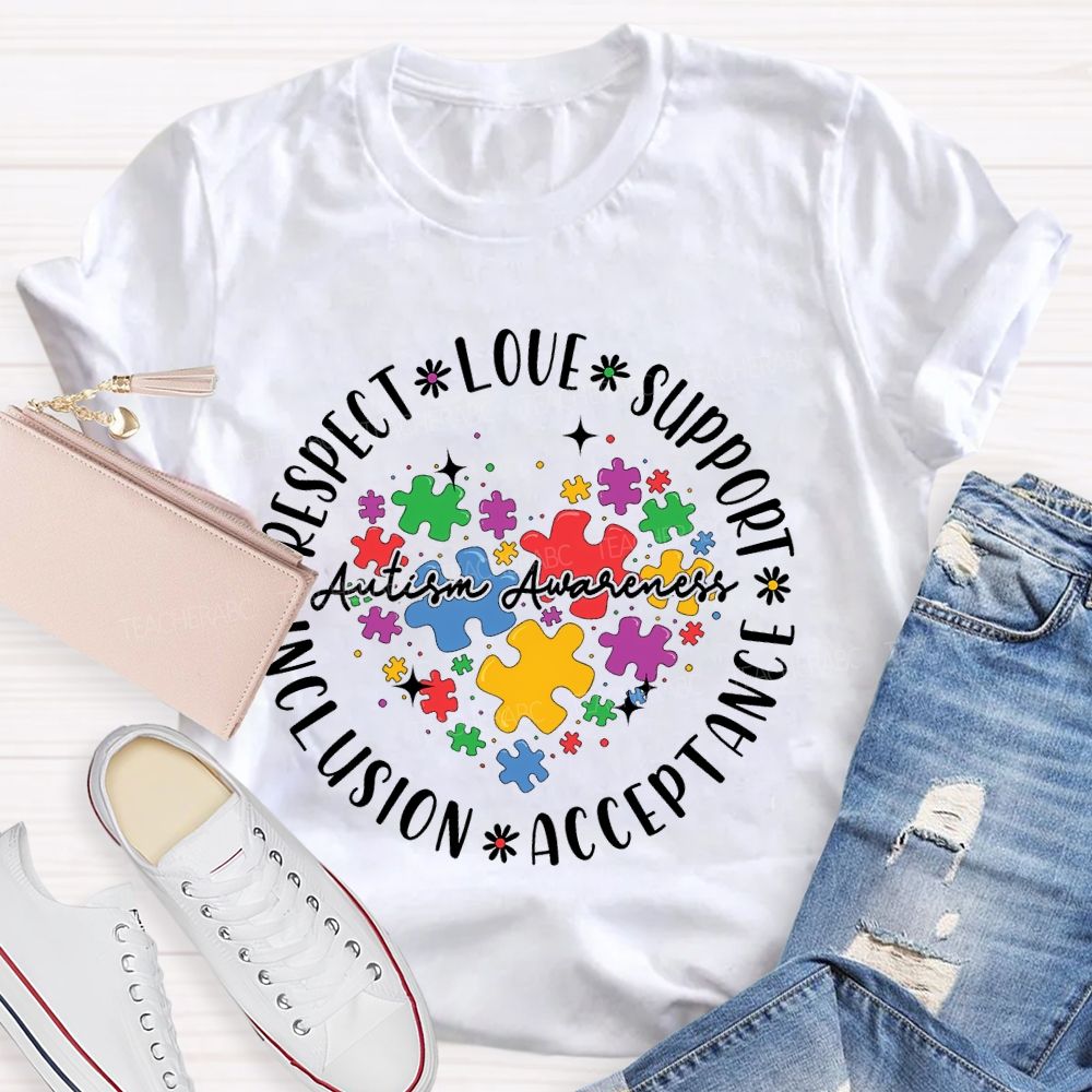Respect Love Support Autism Awareness Inclusion Acceptance Puzzle Piece  Teacher T-shirt