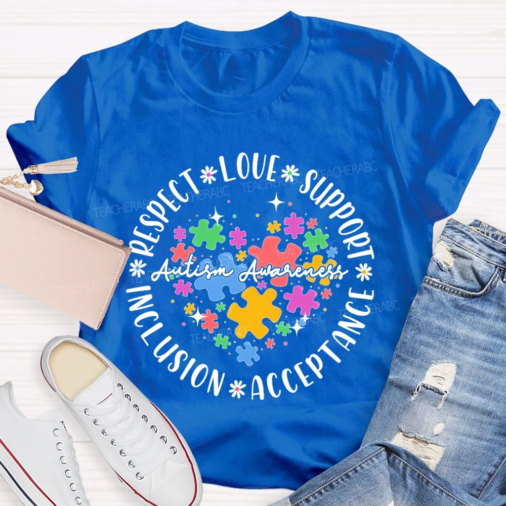 Respect Love Support Autism Awareness Inclusion Acceptance Puzzle Piece  Teacher T-shirt