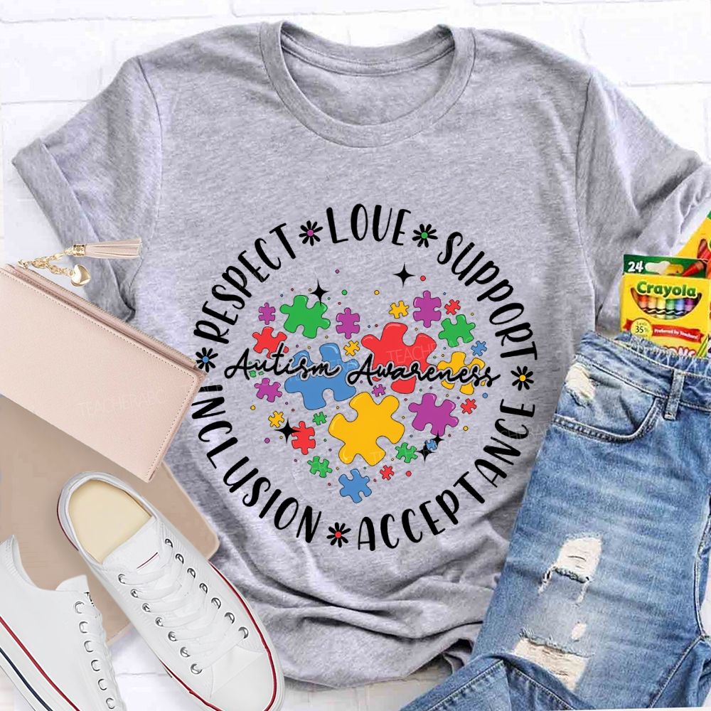 Respect Love Support Autism Awareness Inclusion Acceptance Puzzle Piece  Teacher T-shirt