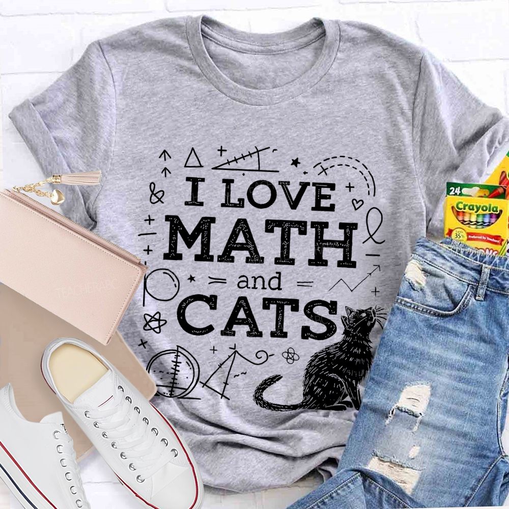 I Love Math And Cats Mathematics Shapes  Teacher T-shirt