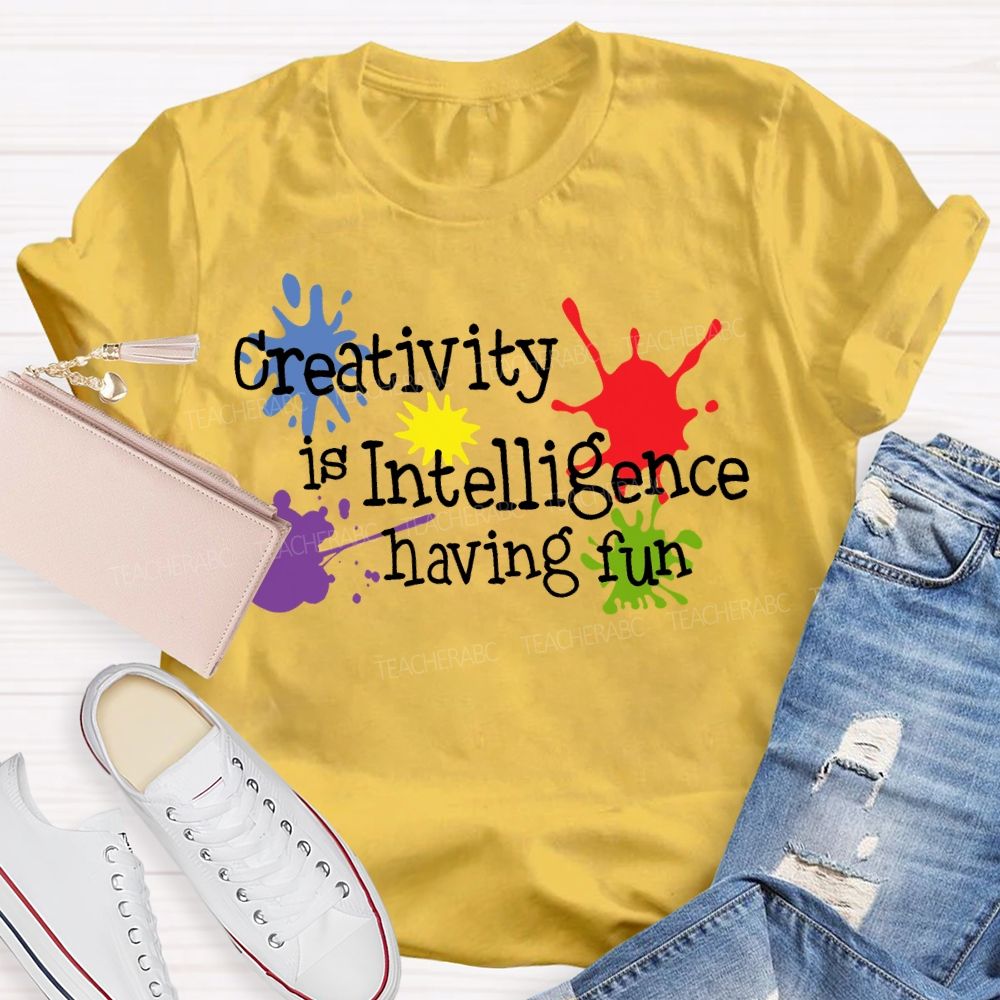 Creativity Is Intelligence Having Fun Doodles  Teacher T-shirt
