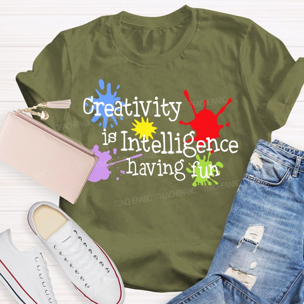 Creativity Is Intelligence Having Fun Doodles  Teacher T-shirt