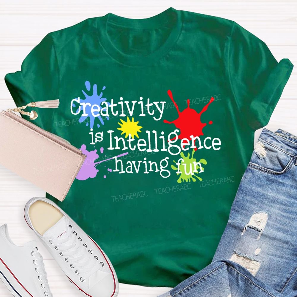 Creativity Is Intelligence Having Fun Doodles  Teacher T-shirt