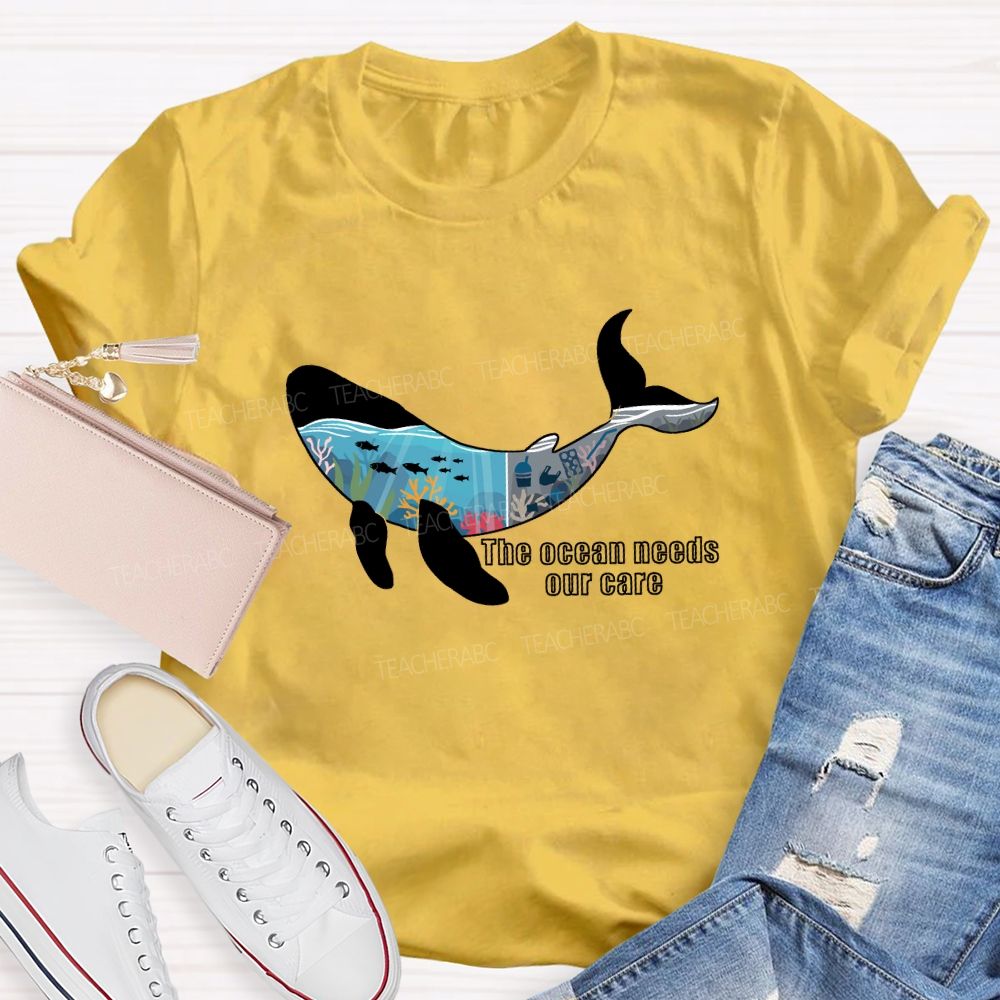 The Ocean Needs Our Care Earth Day T-shirt