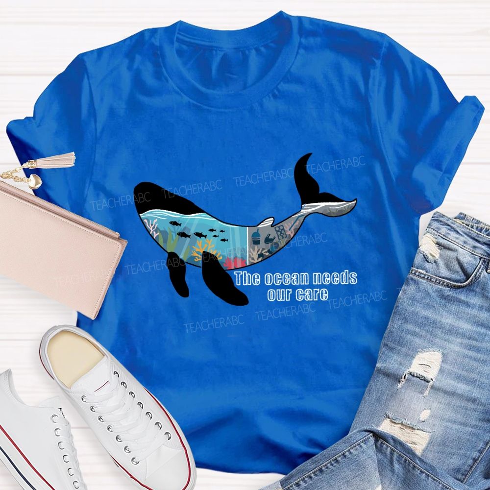 The Ocean Needs Our Care Earth Day T-shirt