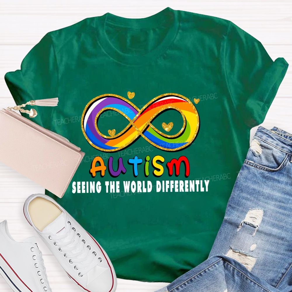 Seeing The World Differently Infinity Symbol Teacher T-shirt