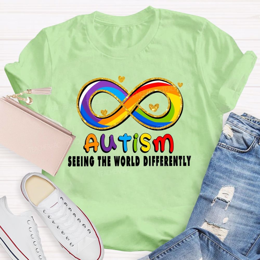 Seeing The World Differently Infinity Symbol Teacher T-shirt