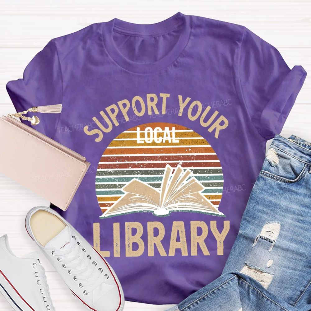 Support Your Local Library T-shirt