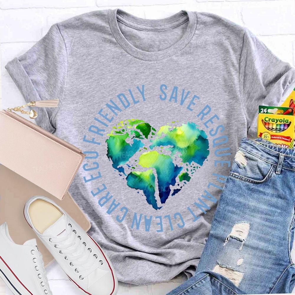 Save The Rescue Planet Clean Care Eco Friendly Teacher T-shirt