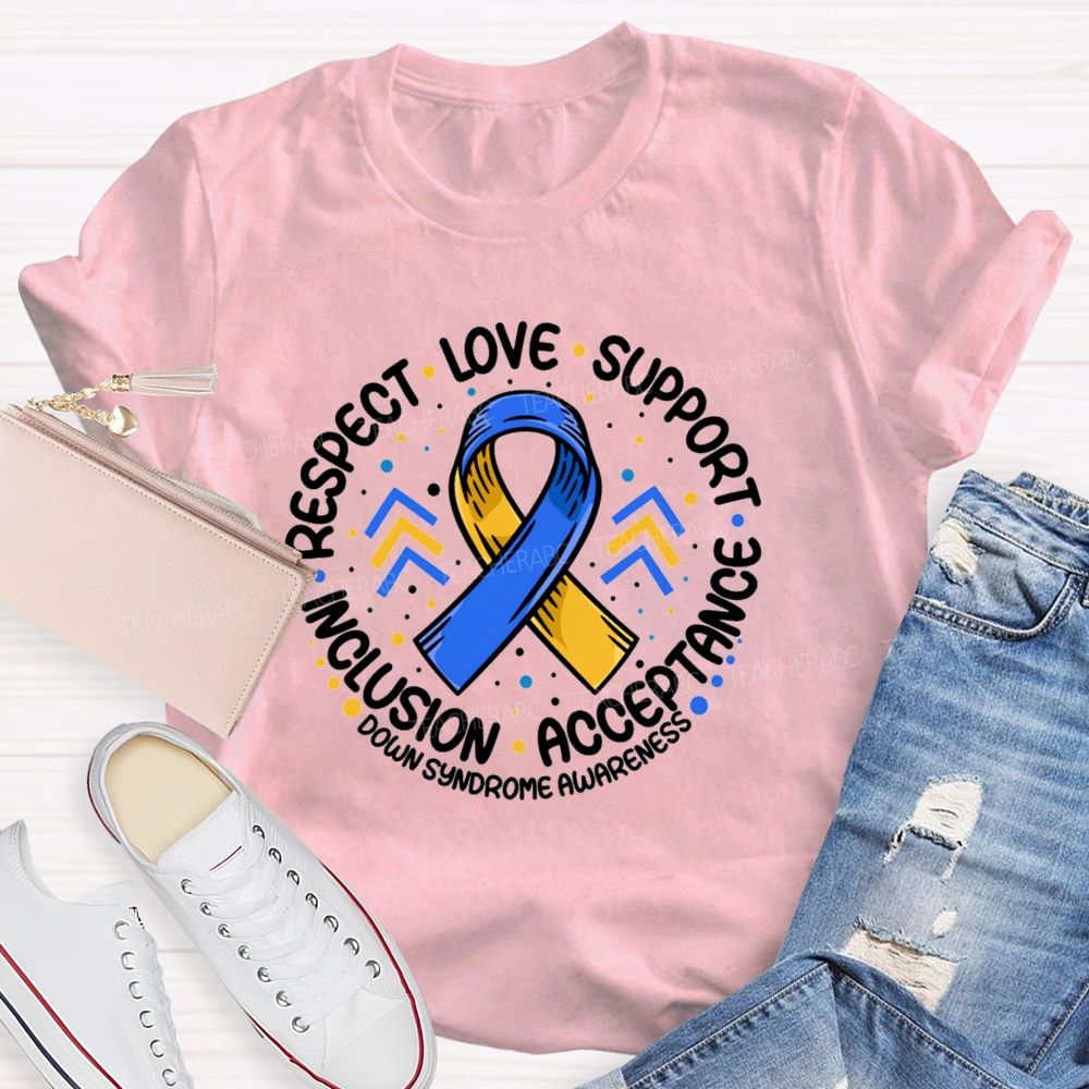 Respect Love Support Acceptance Inclusion Ribbon Teacher T-Shirt