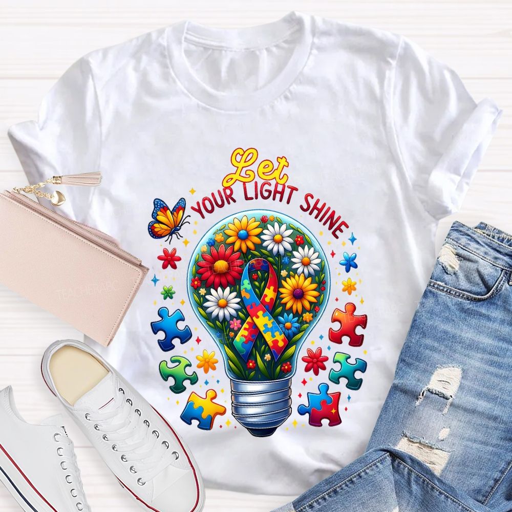 Let Your Light Shine Autism Awareness Teacher T-shirt