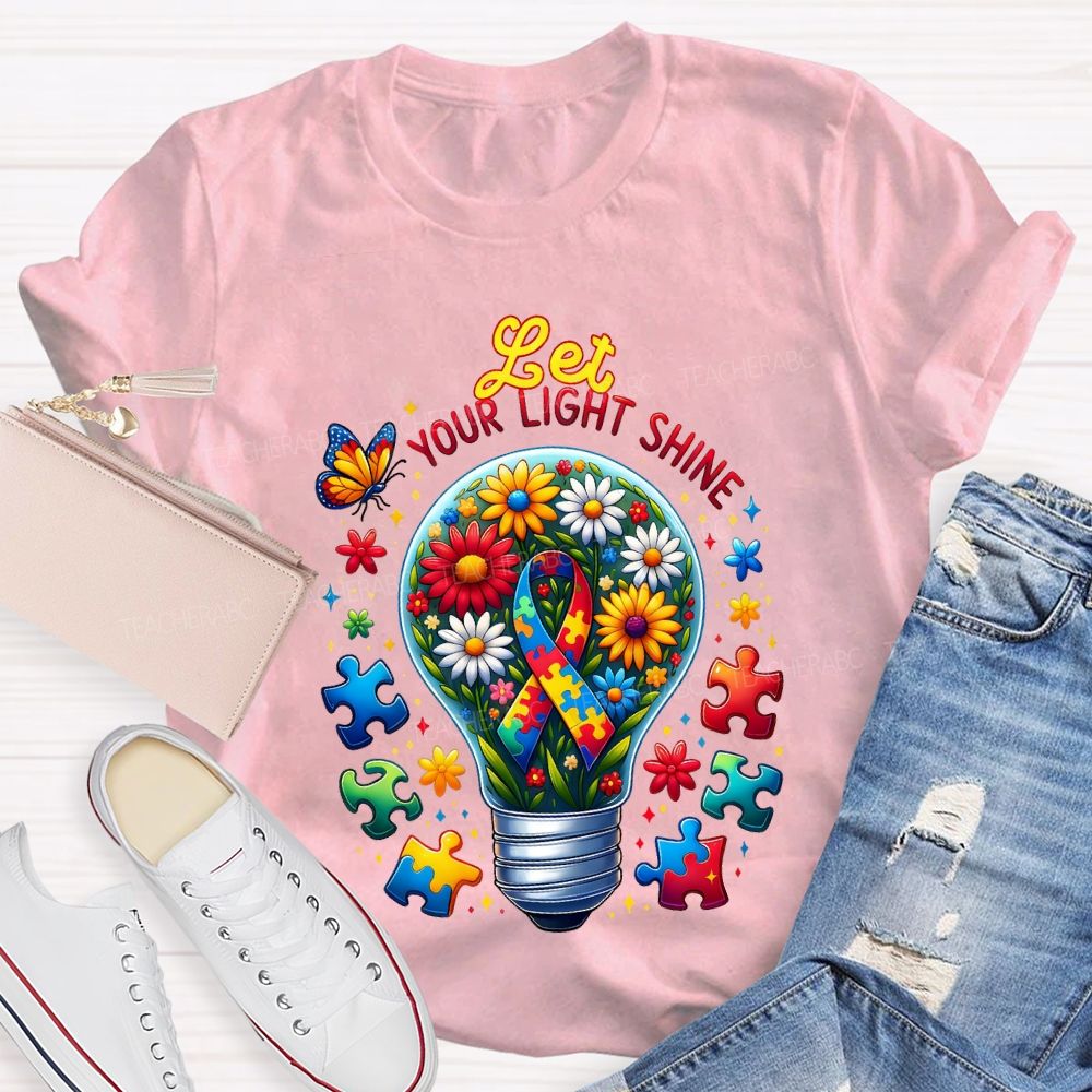Let Your Light Shine Autism Awareness Teacher T-shirt
