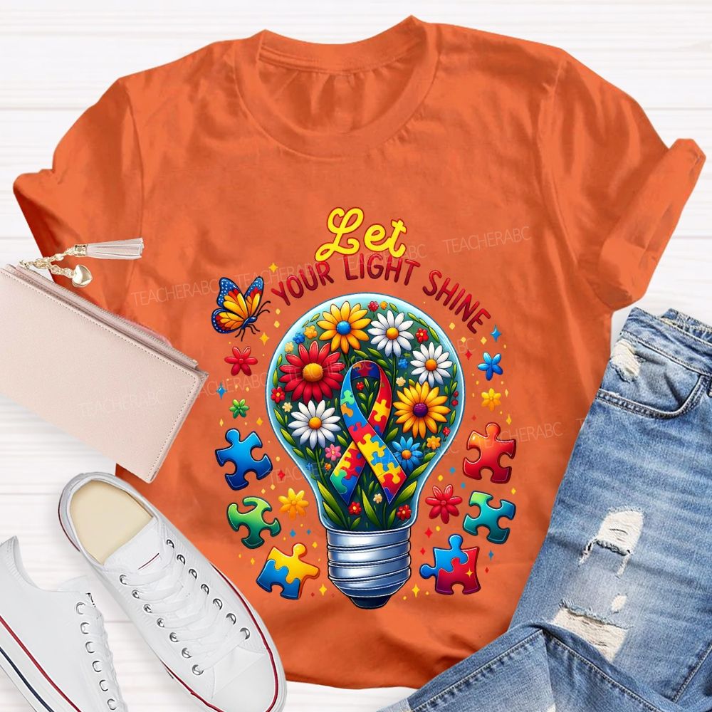 Let Your Light Shine Autism Awareness Teacher T-shirt
