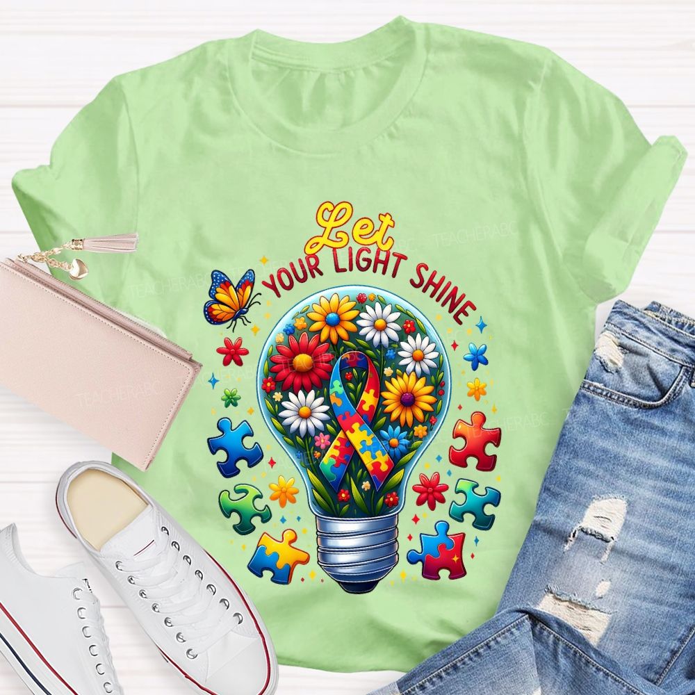 Let Your Light Shine Autism Awareness Teacher T-shirt