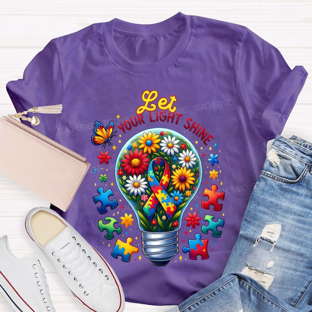 Let Your Light Shine Autism Awareness Teacher T-shirt