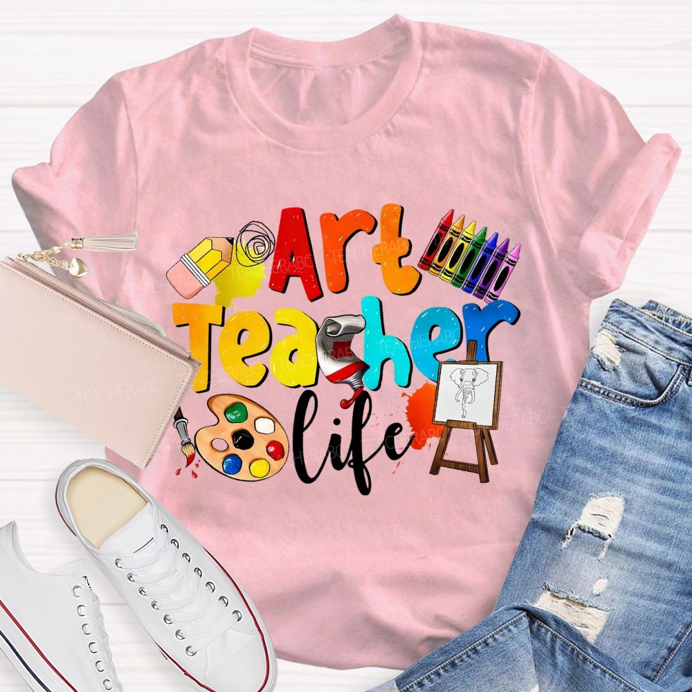 Art Teacher Life Dyeing Palette And Crayons Teacher T-shirt