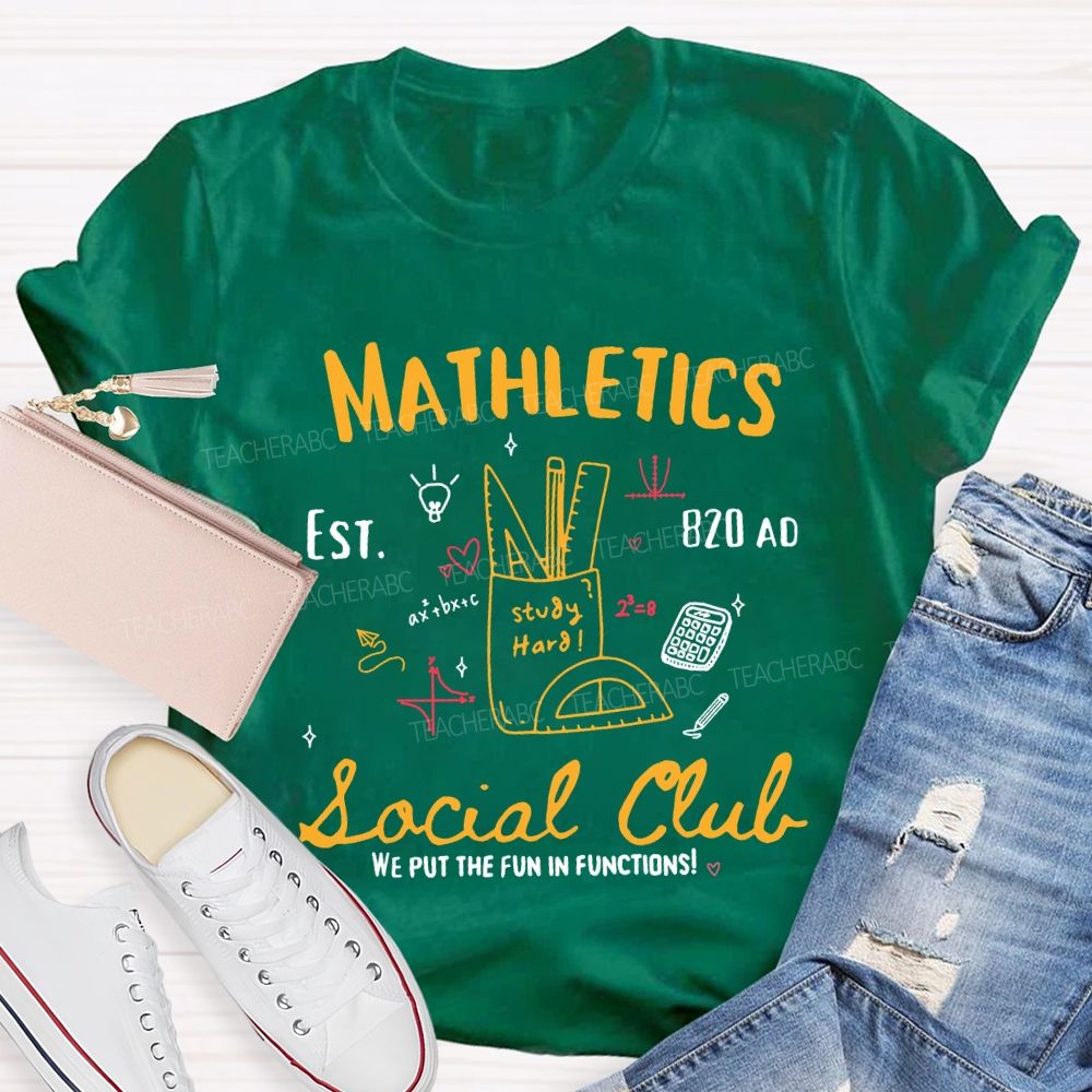 Mathletics Social Club We Put The Fun In Functions Teacher T-shirt