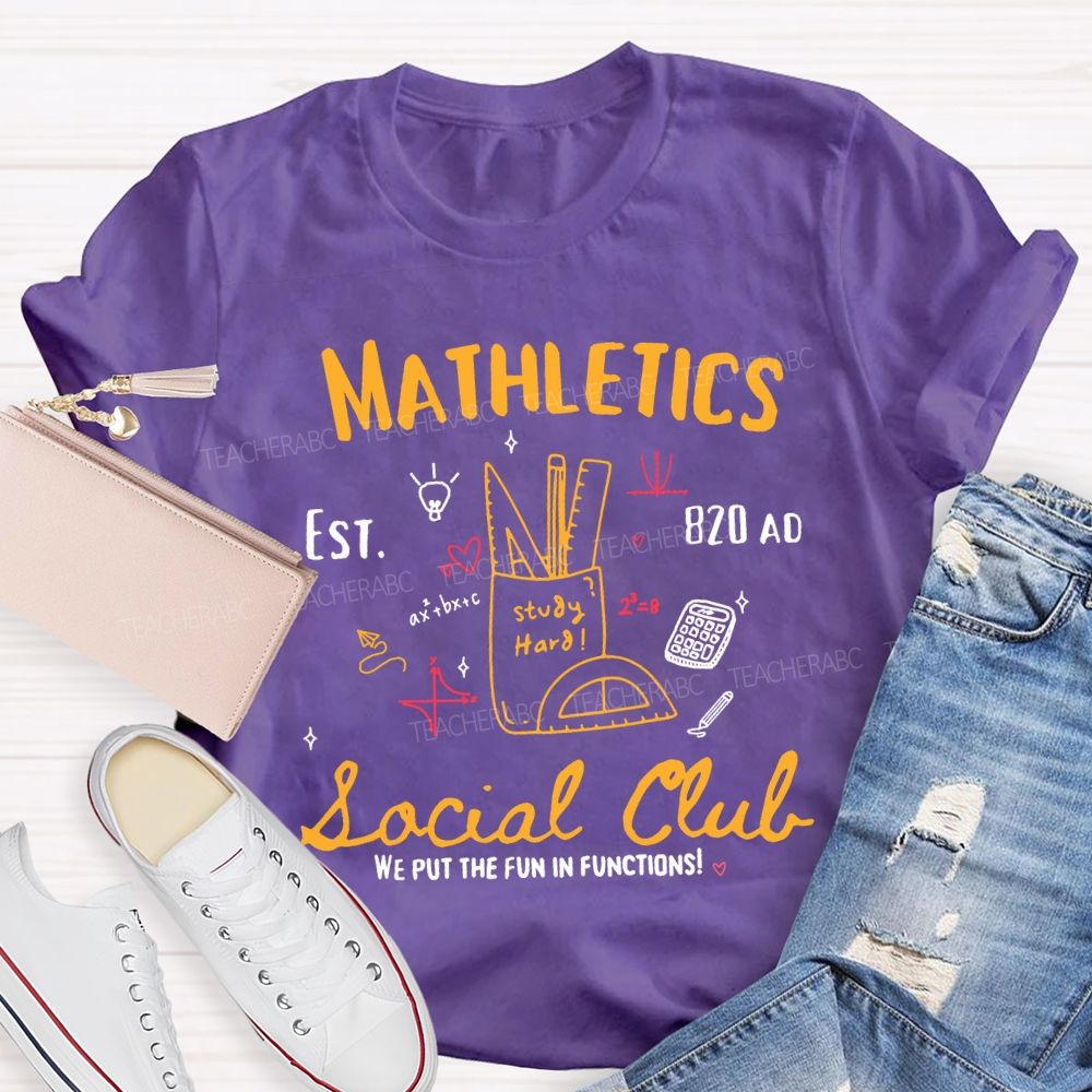 Mathletics Social Club We Put The Fun In Functions Teacher T-shirt