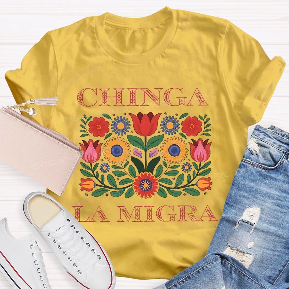Chinga la Migra Pattern Letters  Teacher T-shirt