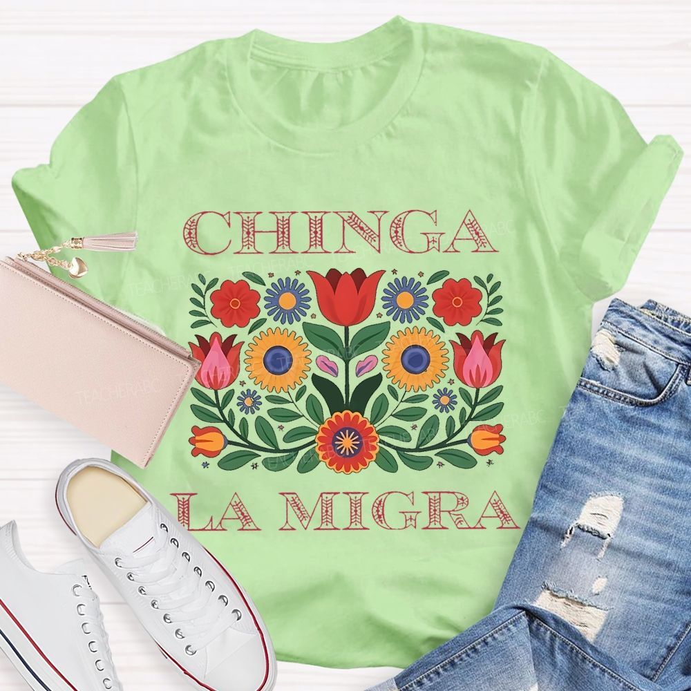 Chinga la Migra Pattern Letters  Teacher T-shirt