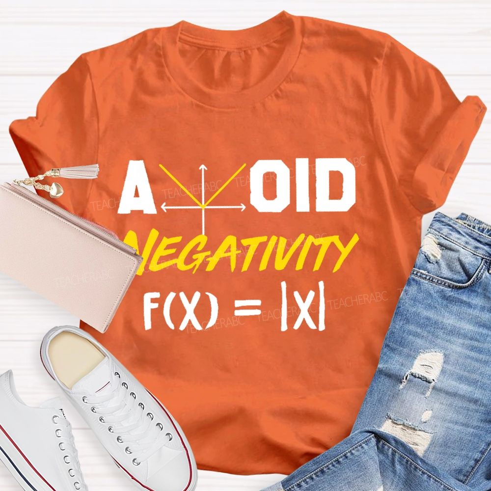 Avoid Negativity Mathematics Coordinates Teacher T-shirt