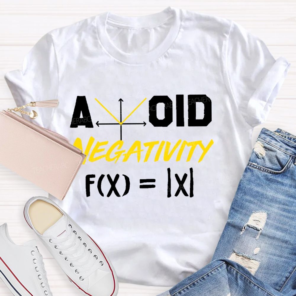 Avoid Negativity Mathematics Coordinates Teacher T-shirt