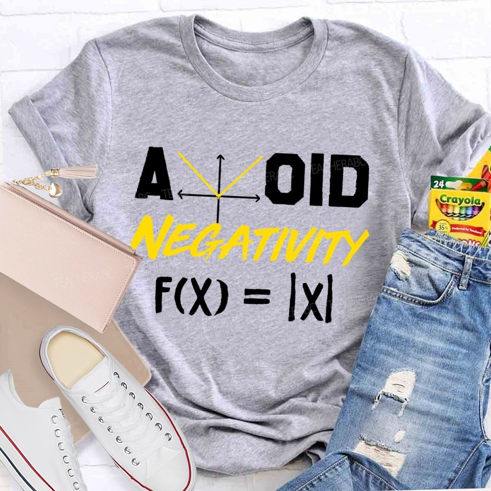 Avoid Negativity Mathematics Coordinates Teacher T-shirt