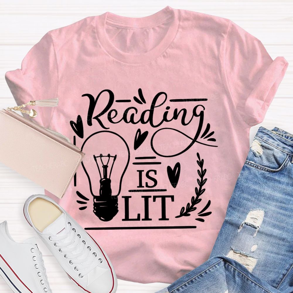 Reading Is Lit Graphics  Teacher T-shirt
