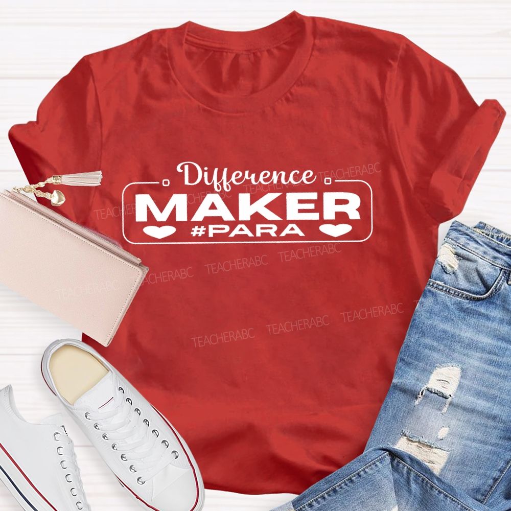 Difference Maker Para  Love Letters Teacher T-shirt