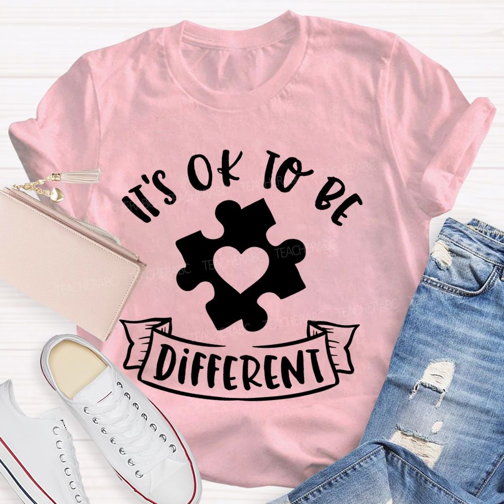 It's OK To Be Different Graphics  Teacher T-shirt