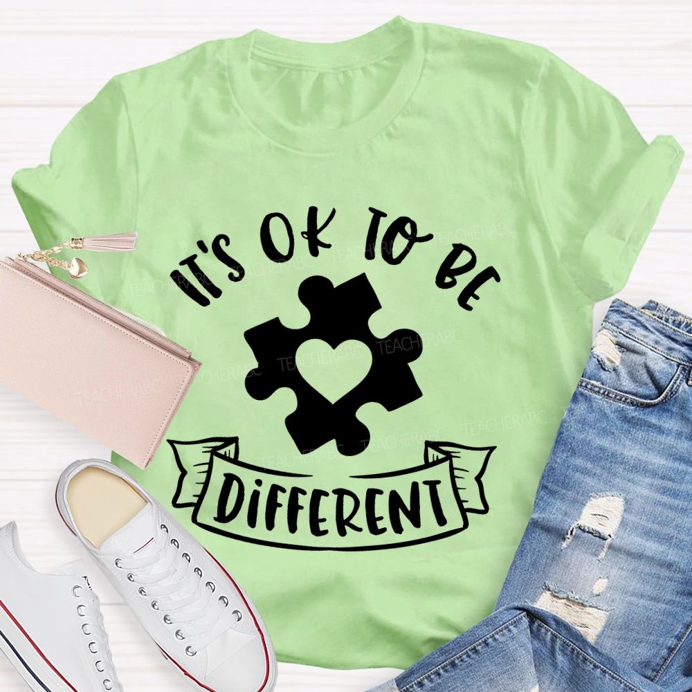 It's OK To Be Different Graphics  Teacher T-shirt