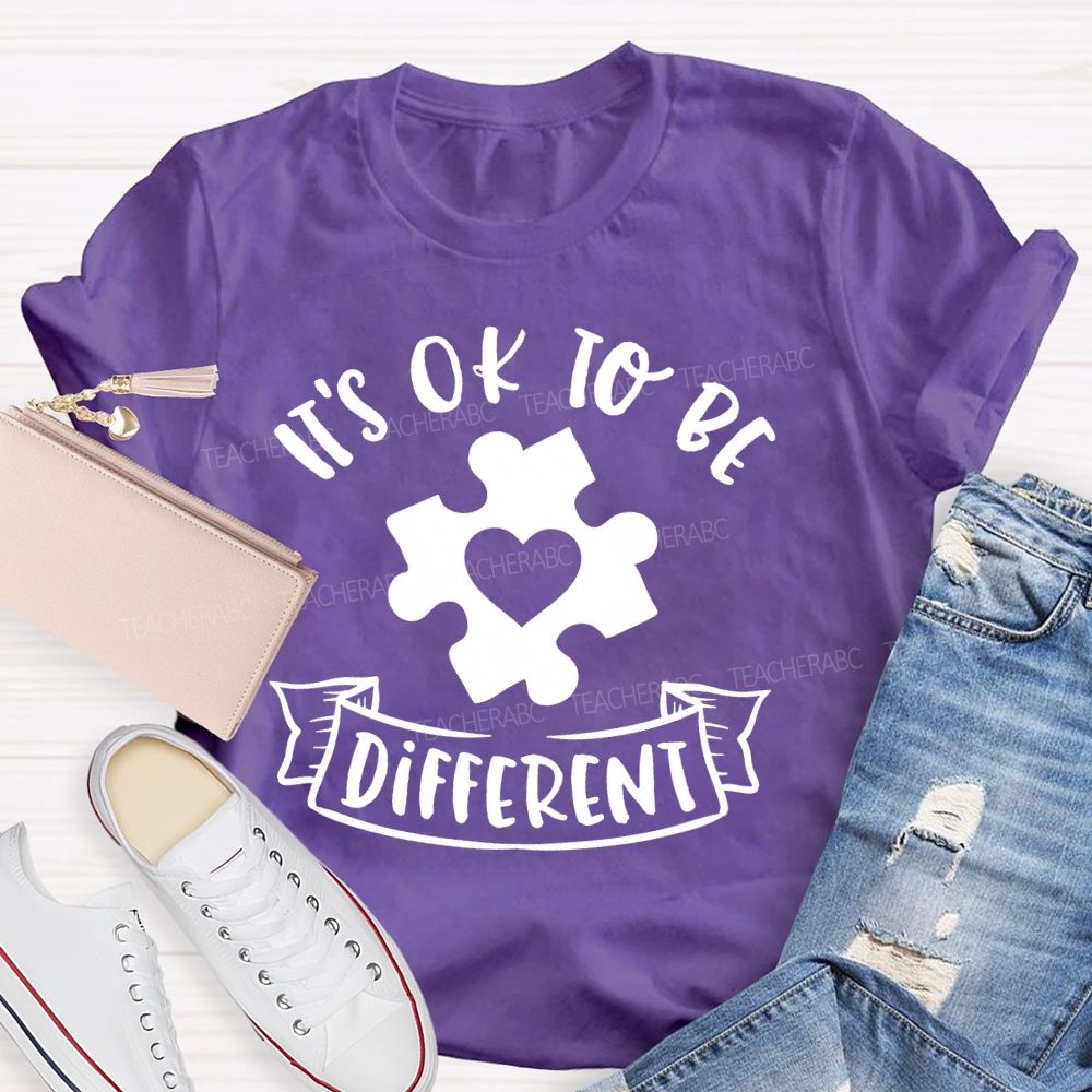 It's OK To Be Different Graphics  Teacher T-shirt