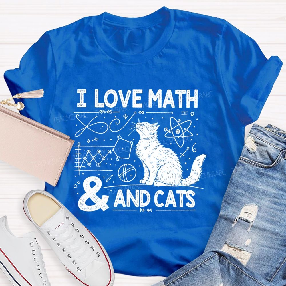 I Love Math And Cats Math Formulas  Teacher T-shirt