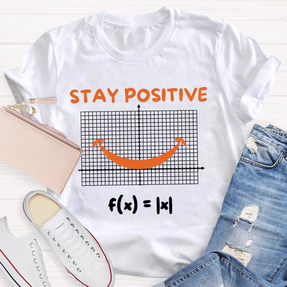 Stay Positive Smile Coordinates Teacher T-shirt
