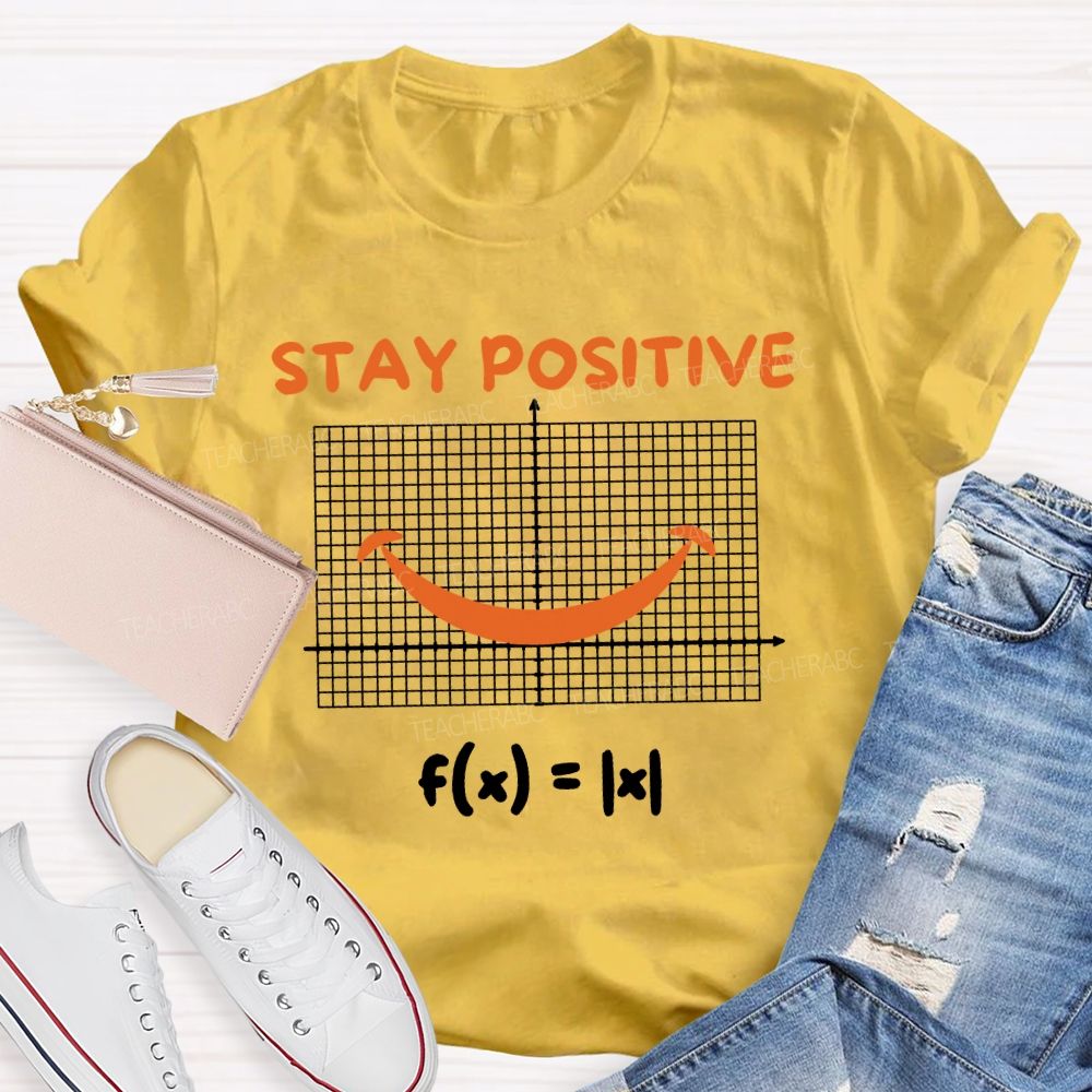 Stay Positive Smile Coordinates Teacher T-shirt