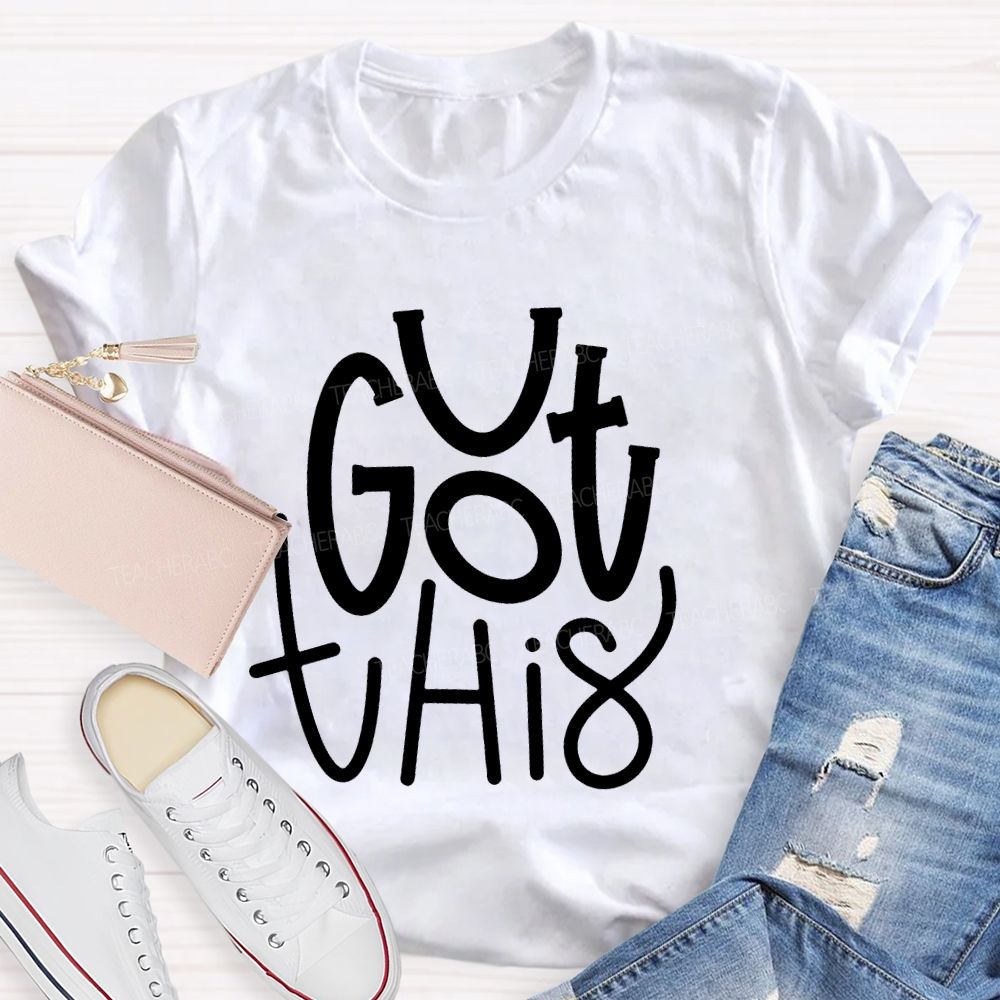 You Got This  Smile  Teacher T-shirt