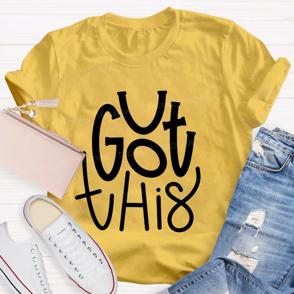 You Got This  Smile  Teacher T-shirt
