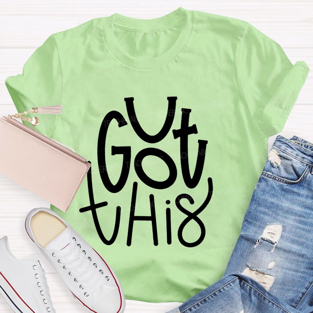 You Got This  Smile  Teacher T-shirt