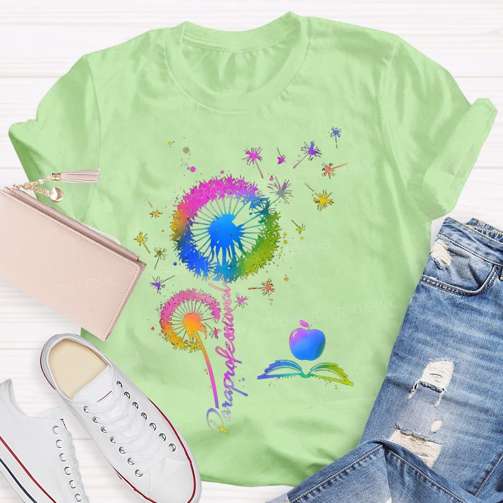 Paraprofessional Colorful Dandelion  Teacher T-shirt