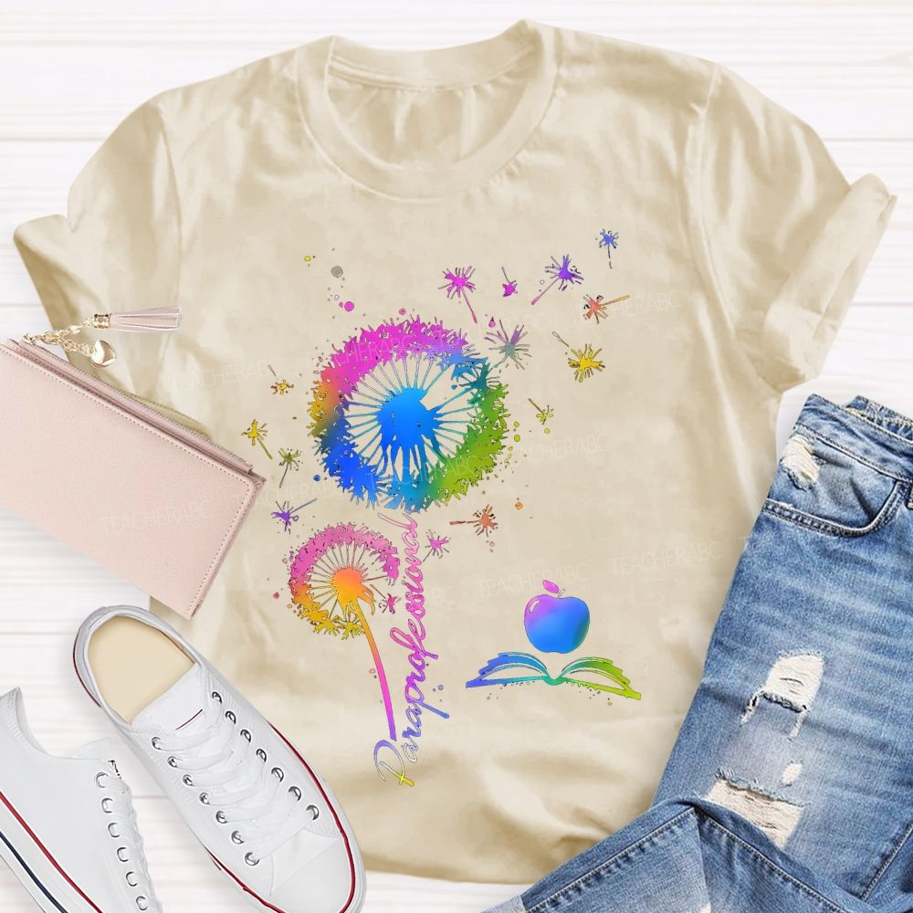 Paraprofessional Colorful Dandelion  Teacher T-shirt