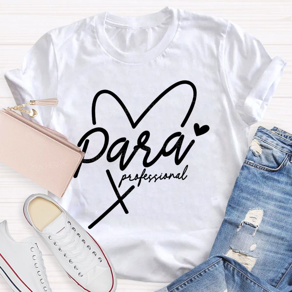 Para Professional Love Letters  Teacher T-shirt