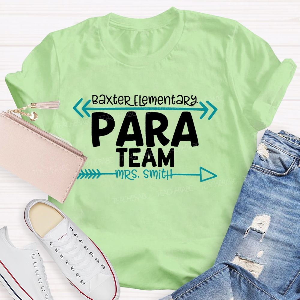 Personalized School And  Name  Para Team  Teacher T-shirt