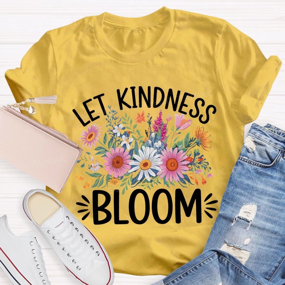 Let Kindness Bloom Colorful Floral Teacher T-shirt